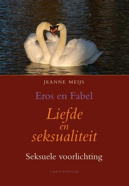 Liefde en seksualiteit - J. Meijs (ISBN 9789062386253)