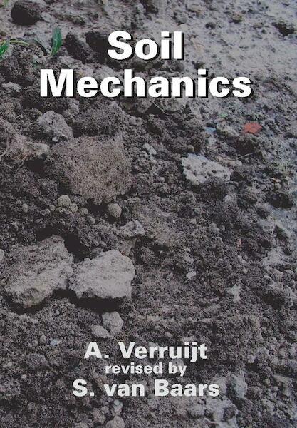 Soil Mechanics - A. Verruijt (ISBN 9789065620583)