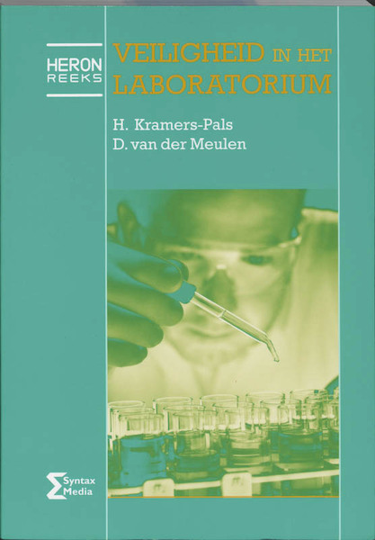 Veiligheid in het laboratorium - H. Kramers-Pals, Dik van der Meulen (ISBN 9789077423110)