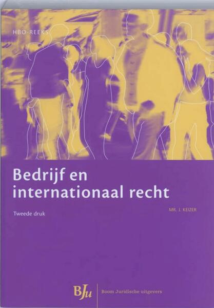 Bedrijf en internationaal recht - Jan Keizer (ISBN 9789460940897)