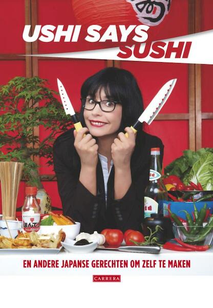 Ushi says Sushi - Ushi (ISBN 9789048807673)