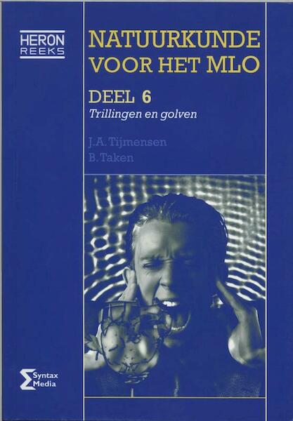 Natuurkunde voor het MLO - J.A. Tijmensen, B. Taken (ISBN 9789077423820)