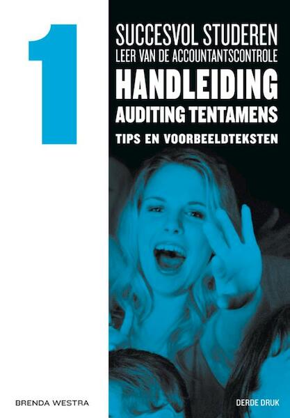 Succesvol studeren voor LAC 1 handleiding voor tentamens auditing - Brenda Westra (ISBN 9789491544002)
