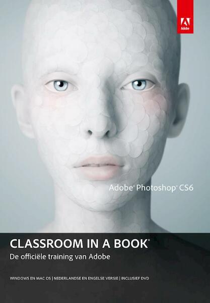 Adobe photoshop CS6 classroom in a book - (ISBN 9789043026178)