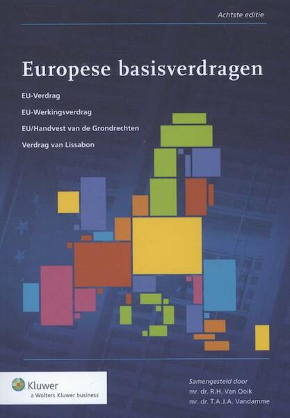 Europese basisverdragen - (ISBN 9789013101379)