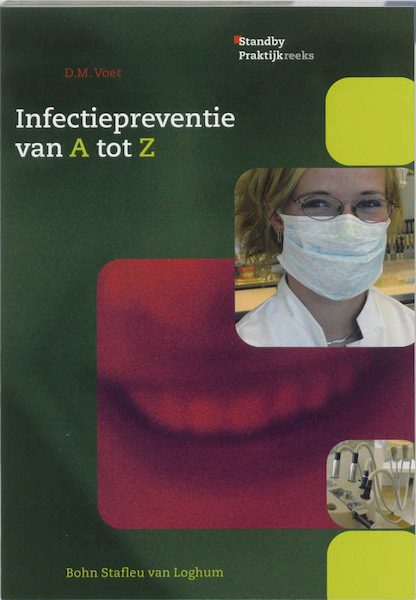 Infectiepreventie van A tot Z - D.M. Voet (ISBN 9789031343768)