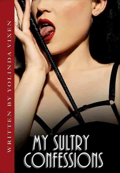 My sultry confessions - Yolinda Vixen (ISBN 9789491300134)