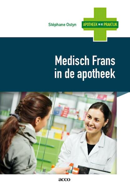 Medisch Frans in de apotheek - Stephane Ostyn (ISBN 9789033493546)