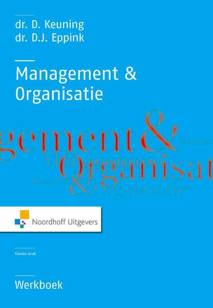 Management en organisatie / deel Werkboek - Doede Keuning, D.J. Eppink (ISBN 9789001849085)