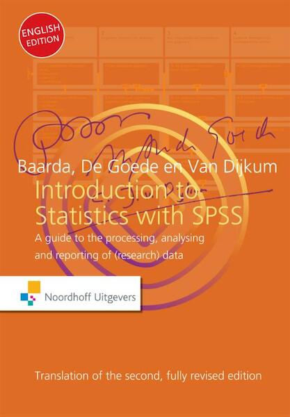Introduction to statistics with SPSS - Ben Baarda, Martijn Goede, Cor van Dijkum (ISBN 9789001849887)