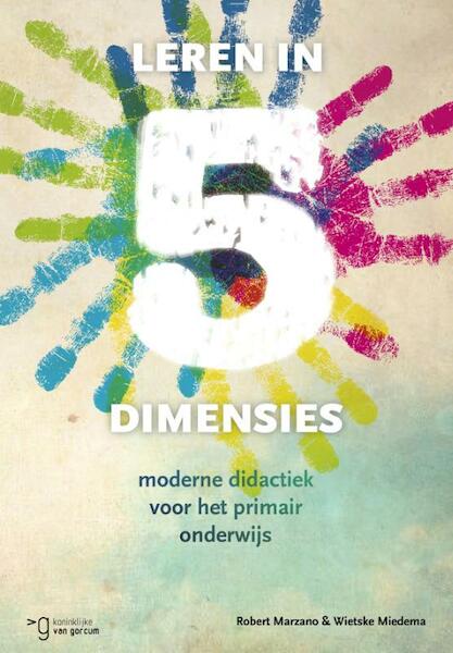 Leren in 5 dimensies - Robert J. Marzano, Wietske Miedema (ISBN 9789023252849)