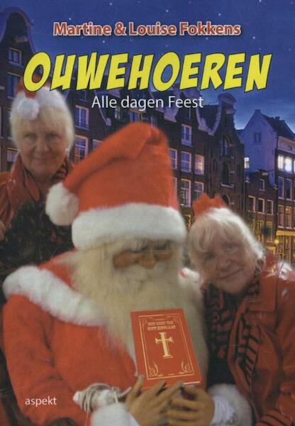 Ouwehoeren alle dagen feest - Martine Fokkens, Louise Fokkens (ISBN 9789461536457)