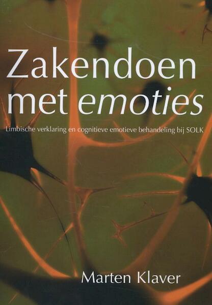Zaken doen met emoties - Marten Klaver (ISBN 9789088505423)