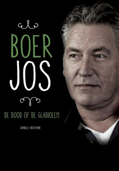Boer Jos - Daniëlle Hartemink (ISBN 9789085672784)