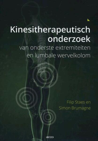 Kinesitherapeutisch onderzoek van onderste extremiteiten en lumbale wervelkolom - Filip Staes, Simon Brumagne (ISBN 9789462921023)