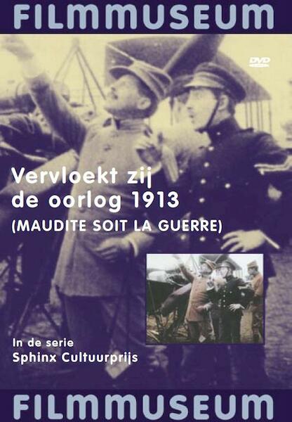 Vervloekt Zij De Oorlog (1913) - (ISBN 8717377001227)
