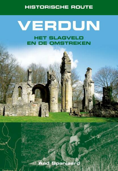 Historische route Verdun - Aad Spanjaard (ISBN 9789038925158)