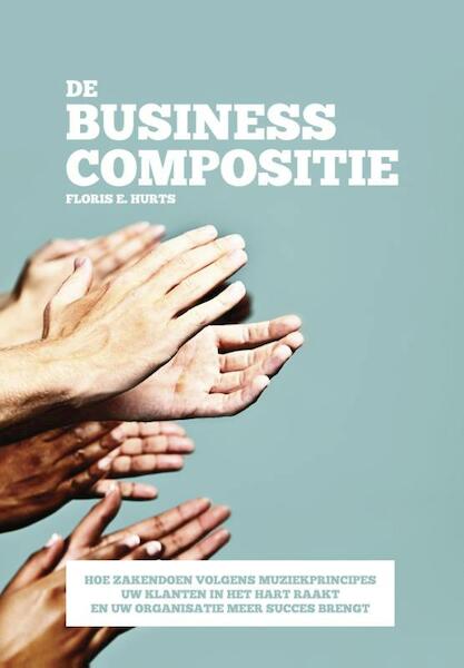 De business compositie - Floris E. Hurts (ISBN 9789023254386)