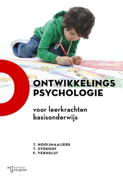 Hooijmaaijers - ontwikkelingspsychologie - T. Hooijmaaijers, T. Stokhof, F.C. Verhulst (ISBN 9789023254348)