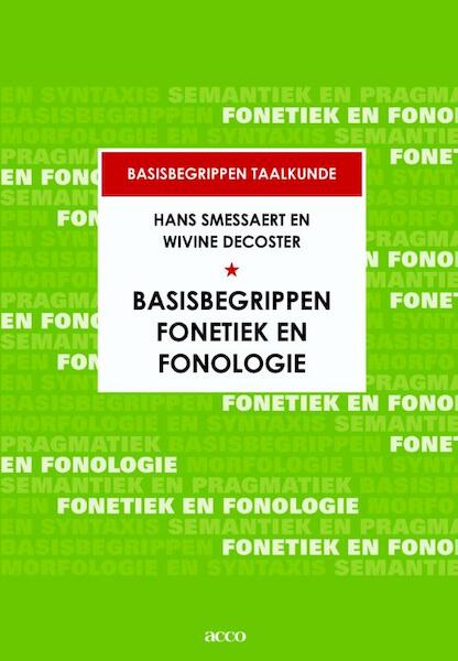Basisbegrippen fonetiek en fonologie - Hans Smessaert, Wivine Decoster (ISBN 9789462929920)