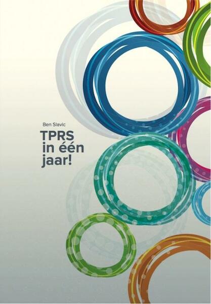 TPRS in één jaar! - Ben Slavic (ISBN 9789490824150)