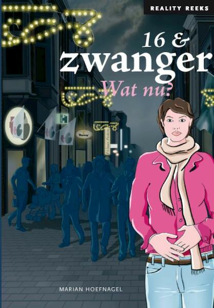 16 & zwanger - Marian Hoefnagel (ISBN 9789086960101)