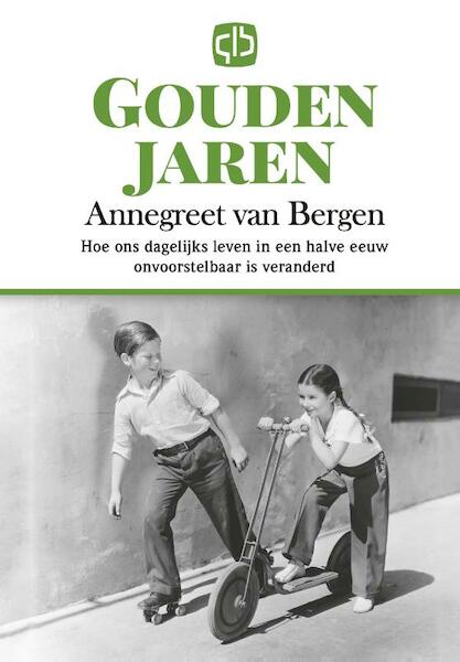 Gouden jaren - grote letter uitgave - Annegreet van Bergen (ISBN 9789036432115)