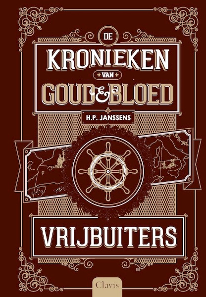 Vrijbuiters ( De kronieken van goud en bloed deel 2) - H.P. Janssens (ISBN 9789044831085)