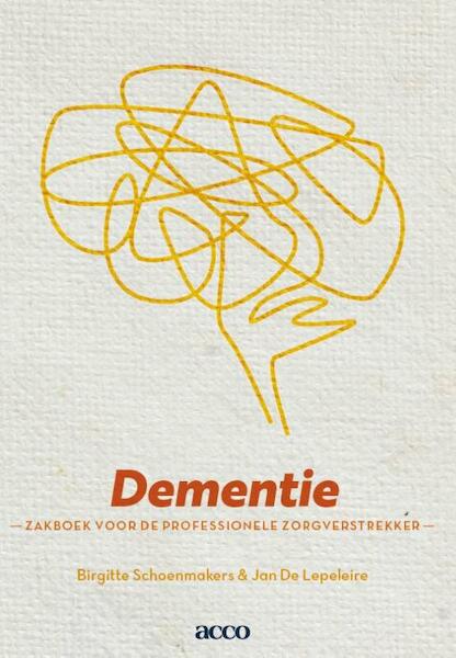Dementie - Brigitte Schoenmakers, Jan De Lepeleire (ISBN 9789463443579)