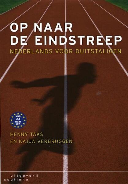 Op naar de eindstreep - Henny Taks, Katja Verbruggen (ISBN 9789046906033)