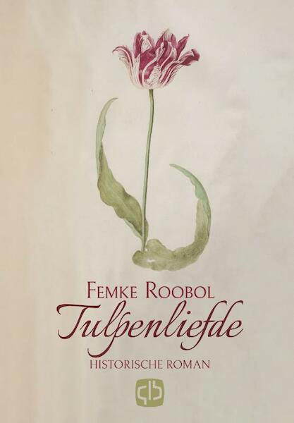Tulpenliefde - Femke Roobol (ISBN 9789036432573)