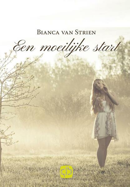 Een moeilijke start - grote letter uitgave - Bianca van Strien (ISBN 9789036432931)