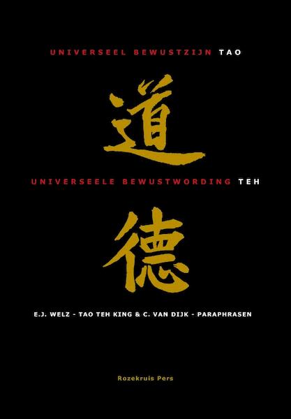 Tao, Universeel bewustzijn - Teh, Universeele bewustwording - C. van Dijk (ISBN 9789067324656)