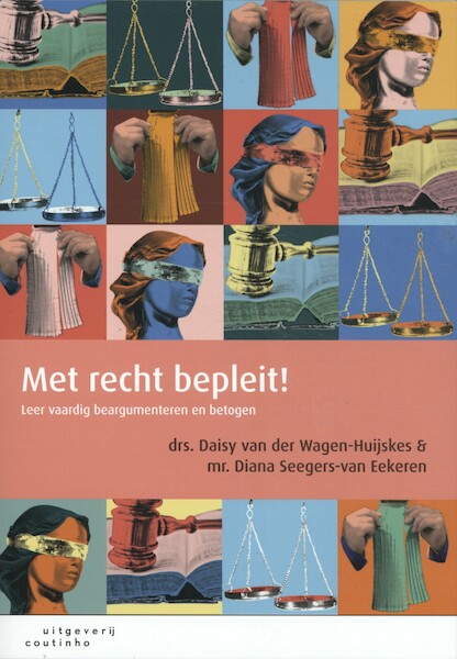 Met recht bepleit! - Daisy van der Wagen-Huijskes, Diana Seegers-van Eekeren (ISBN 9789046906828)