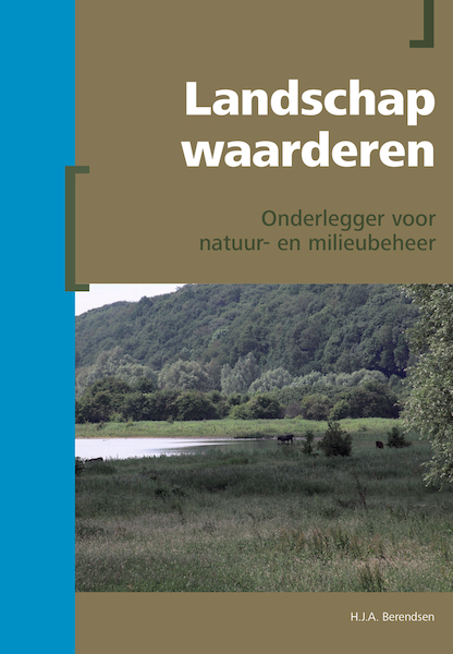 Landschap waarderen - H.J.A. Berendsen (ISBN 9789491269189)