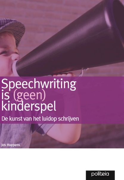 Speechwriting is geen kinderspel - Jos Huypens (ISBN 9782509007346)