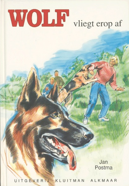 Wolf vliegt erop af - Jan Postma (ISBN 9789020647648)