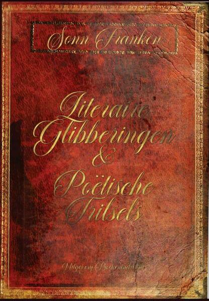 Literaire Glibberingen & Poëtische Trilsels - Sonn Franken (ISBN 9789492046581)