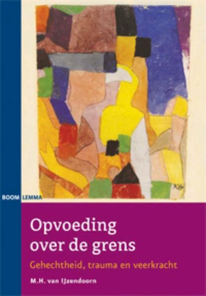 Opvoeding over de grens - Rien van IJzendoorn (ISBN 9789047300717)