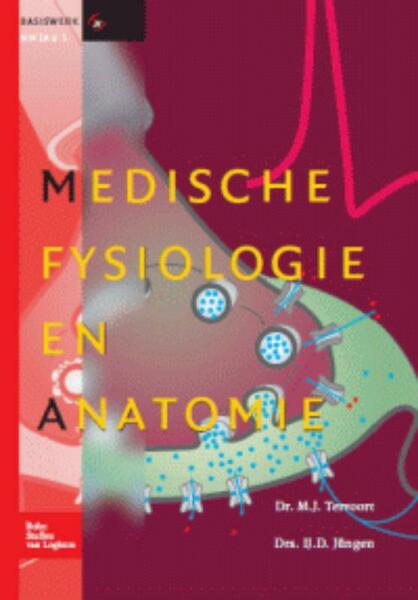 Medische fysiologie en anatomie - Michel Tervoort, IJbelien Jüngen (ISBN 9789031373222)