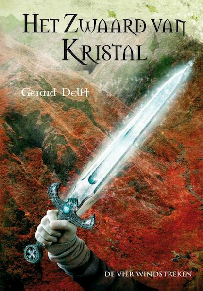 Het zwaard van kristal - Gerard Delft (ISBN 9789051162189)