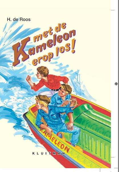 Met de Kameleon erop los! - H. de Roos (ISBN 9789020633238)