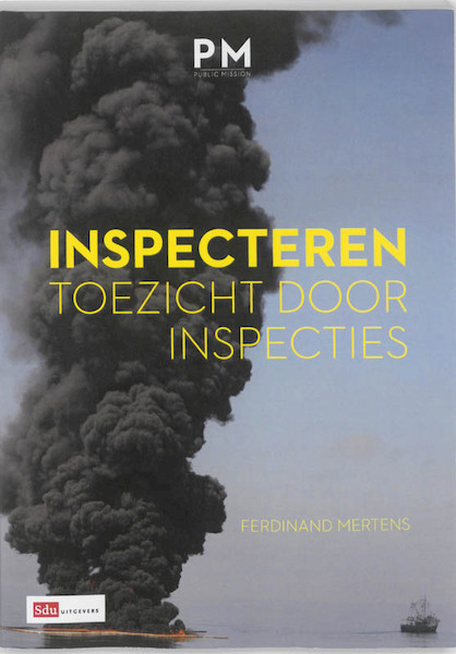 Inspecteren Toezicht door inspecties - Ferdinand Mertens (ISBN 9789012573382)