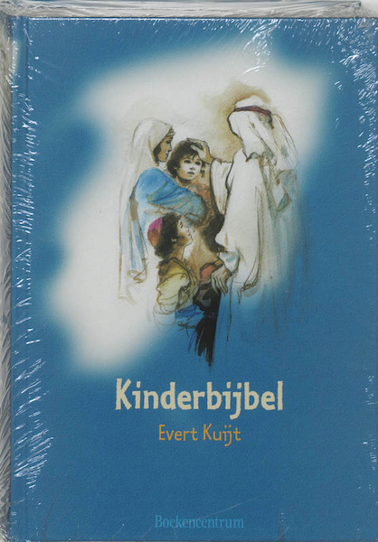 Kinderbijbel - E. Kuijt, Evert Kuijt, R. de Jonge (ISBN 9789023908173)