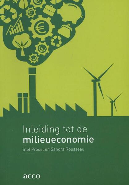 Inleiding tot de milieueconomie - Stef Proost, Sandra Rousseau (ISBN 9789033489808)