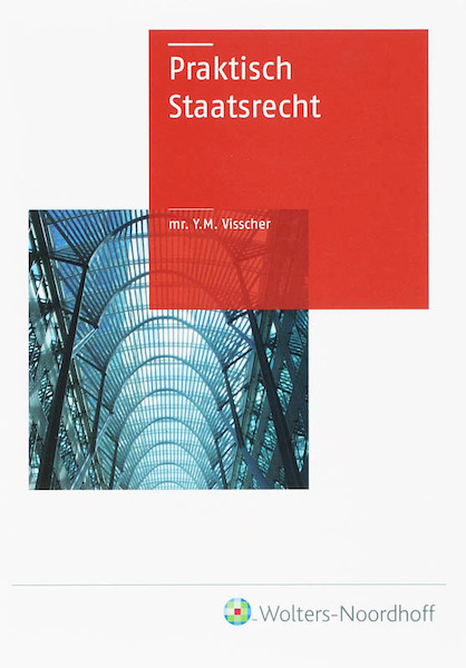 Praktisch Staatsrecht - Y.M. Visscher (ISBN 9789001729523)