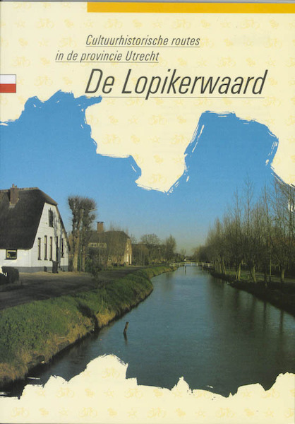 De Lopikerwaard - R. Blijdenstijn (ISBN 9789060647806)