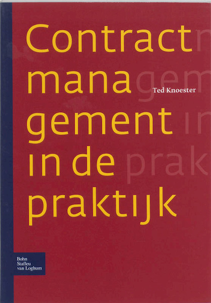 Contractmanagement in de praktijk - T. Knoester (ISBN 9789031344772)