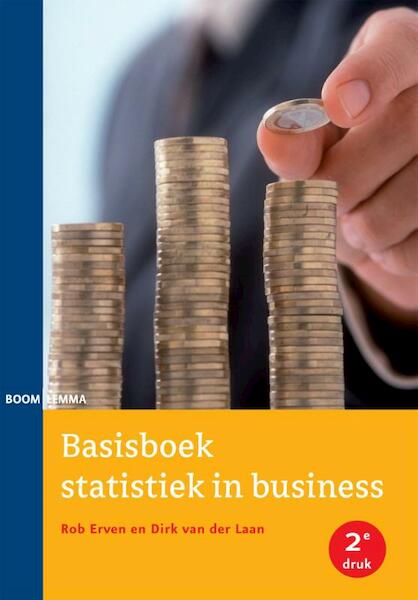 Basisboek statistiek in business - Rob Erven, Dirk van der Laan (ISBN 9789462360389)