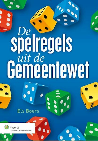 Spelregels uit de Gemeentewet - Els Boers (ISBN 9789013123524)